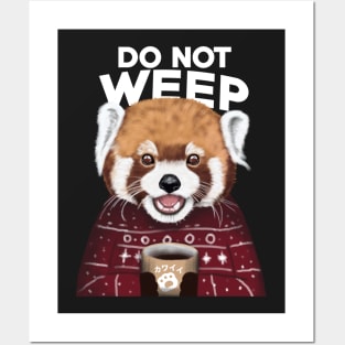 Do Not Weep Posters and Art